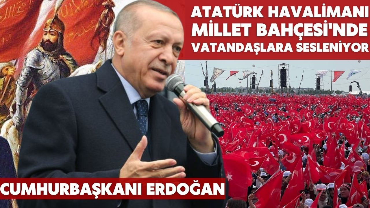 Erdoğan, Millet Bahçesi açılış töreninde konuşuyor