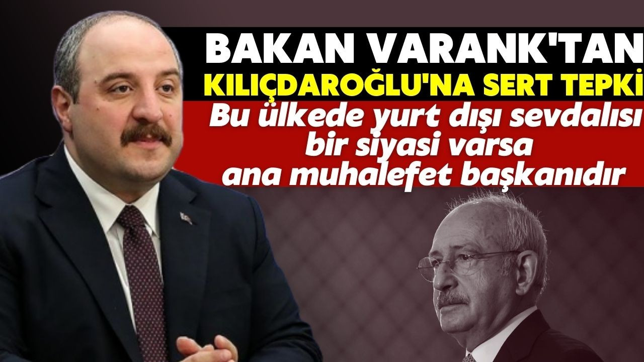 Bakan Varank'tan Kılıçdaroğlu'na sert tepki