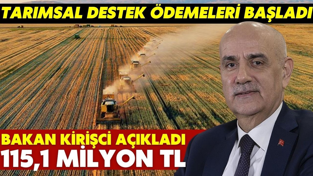 Kirişci'den tarımsal destek ödemeleri açıklaması