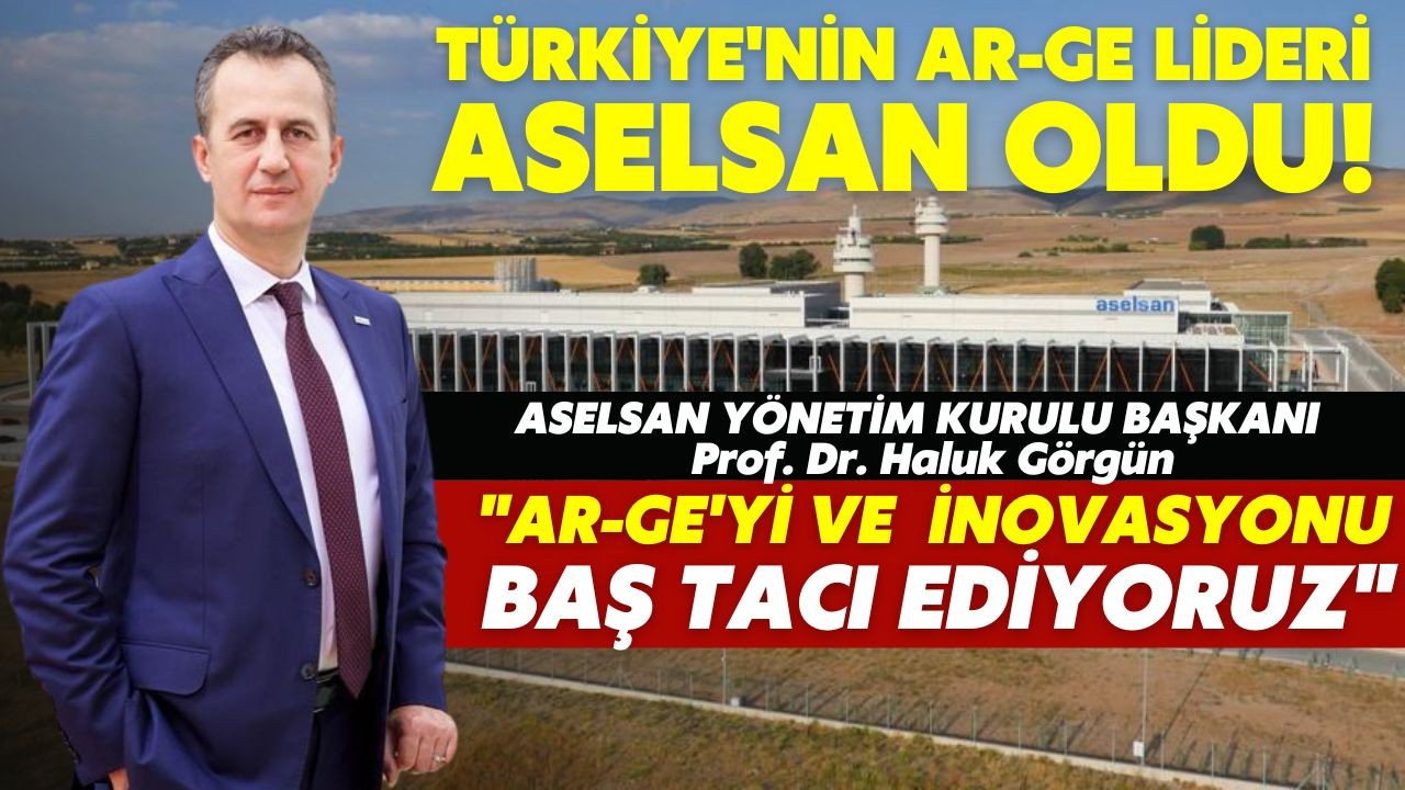 ASELSAN, Türkiye’nin Ar-Ge lideri oldu!