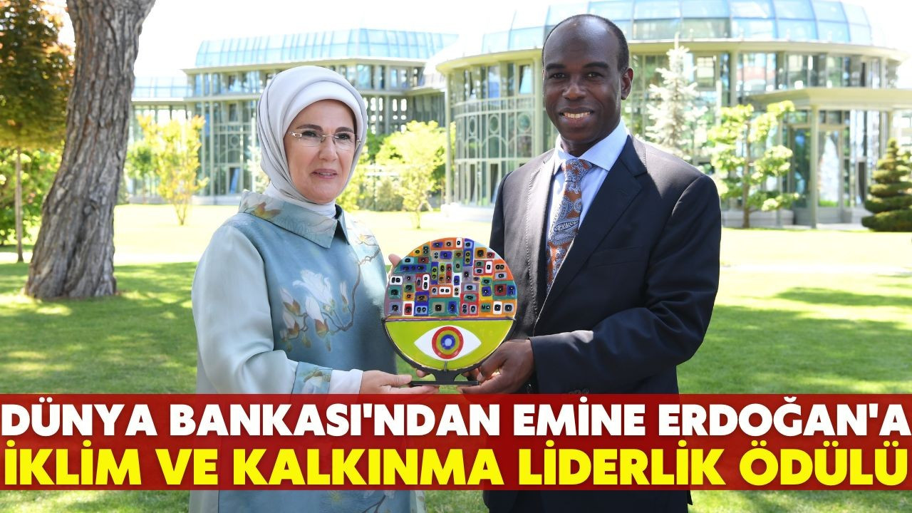 Emine Erdoğan'a "İklim ve Kalkınma Liderlik Ödülü"