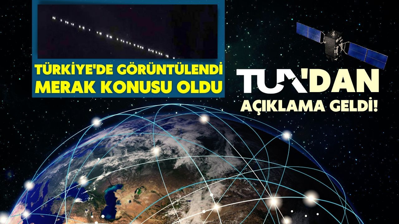 TUA'dan, Starlink uydularına ilişkin açıklama