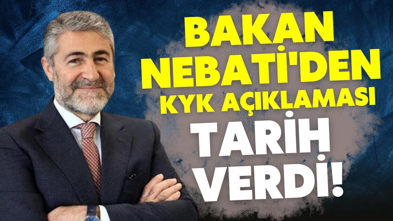 Bakan Nebati açıkladı!