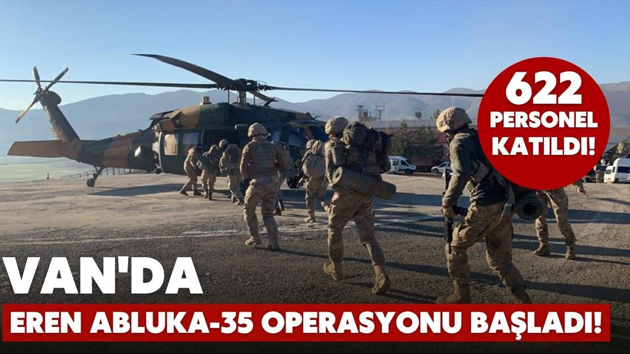 Van'da 622 personel ile Eren Abluka-35 operasyonu!