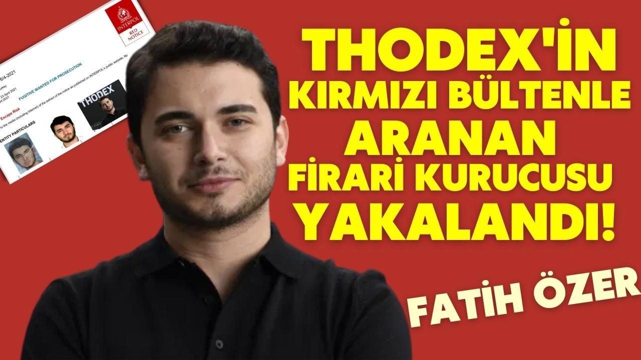 Kırmızı bültenle aranan Fatih Özer, yakalandı!