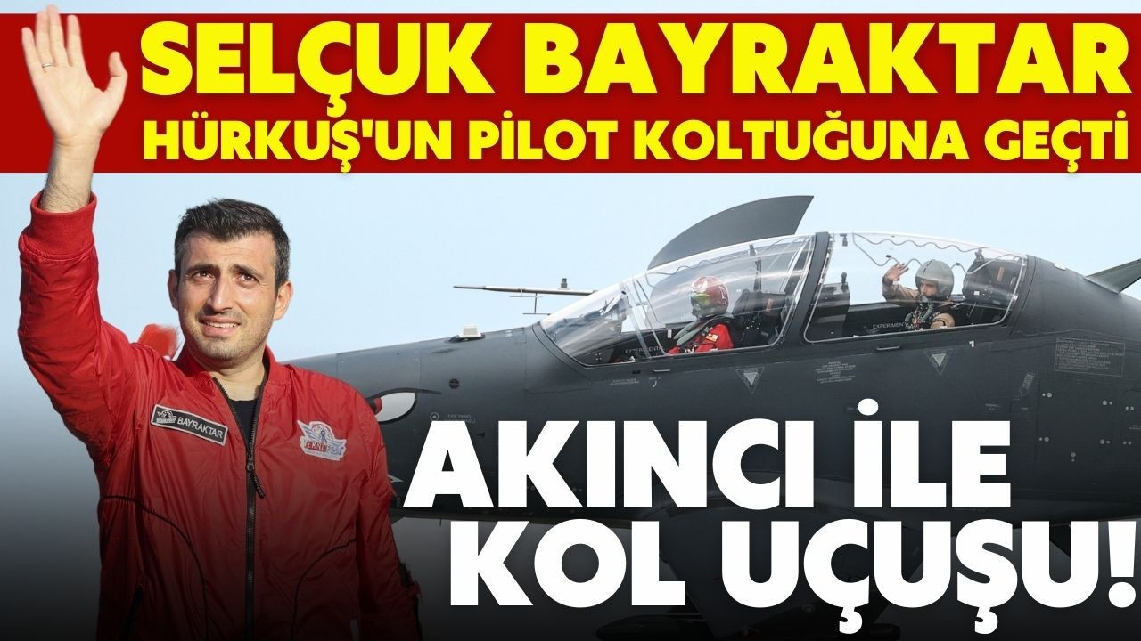 Selçuk Bayraktar, Hürkuş'un pilot koltuğuna geçti