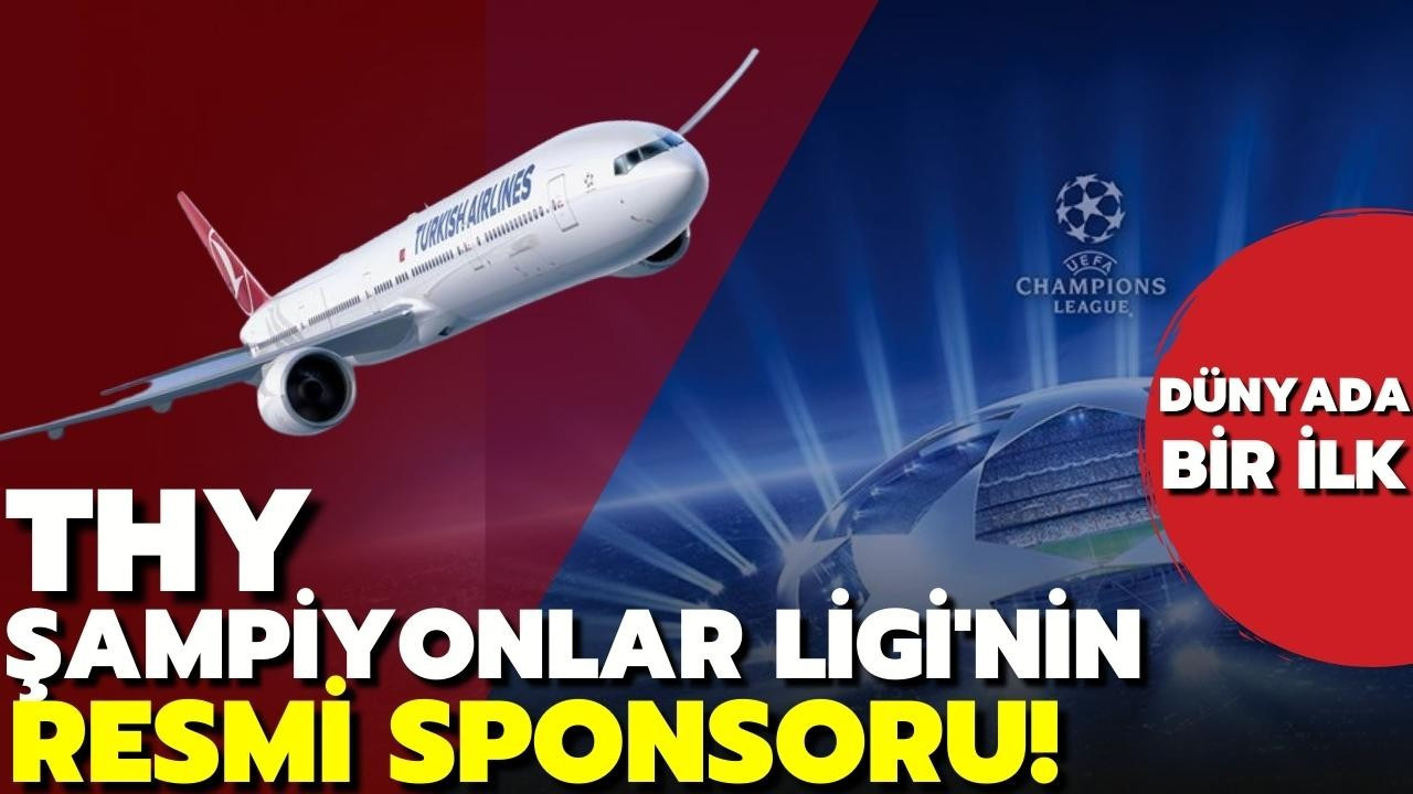 Türk Hava Yolları, Şampiyonlar Ligi'nin  sponsoru!