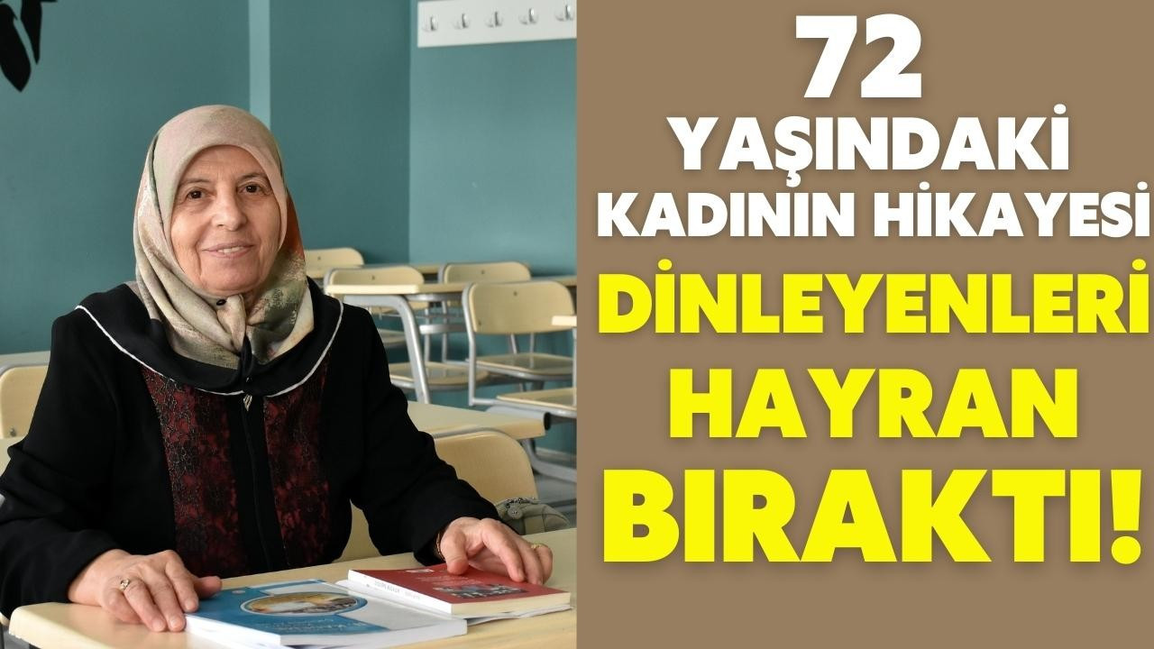 72 yaşındaki kadının ilginç hikayesi!