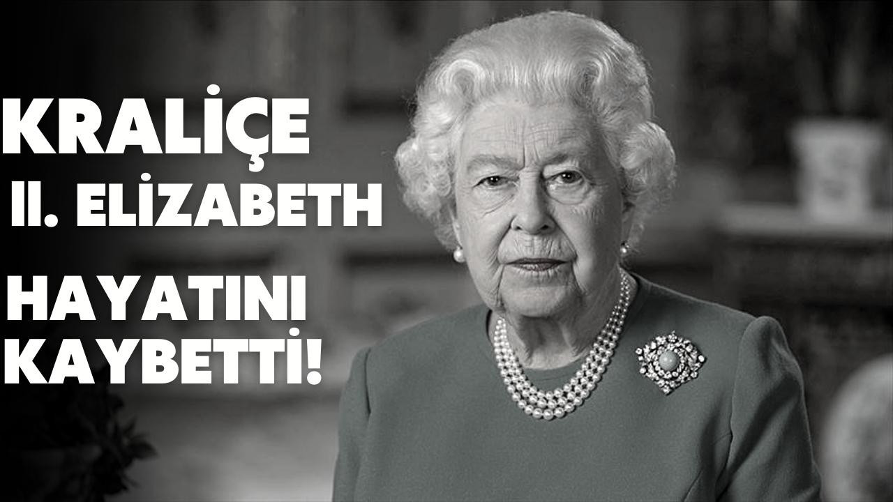 2. Elizabeth, 96 yaşında hayatını kaybetti!