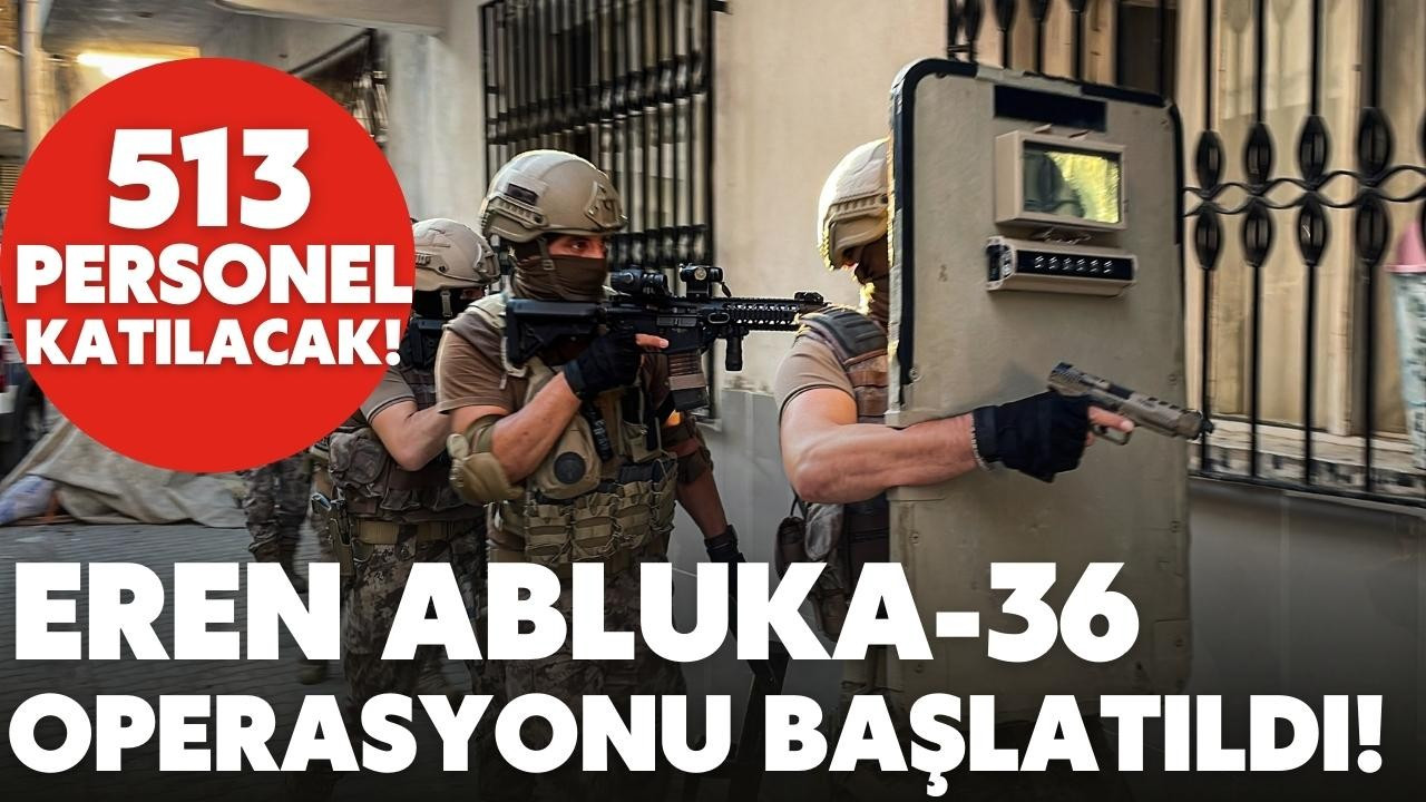 Eren Abluka-36 Operasyonu başlatıldı!