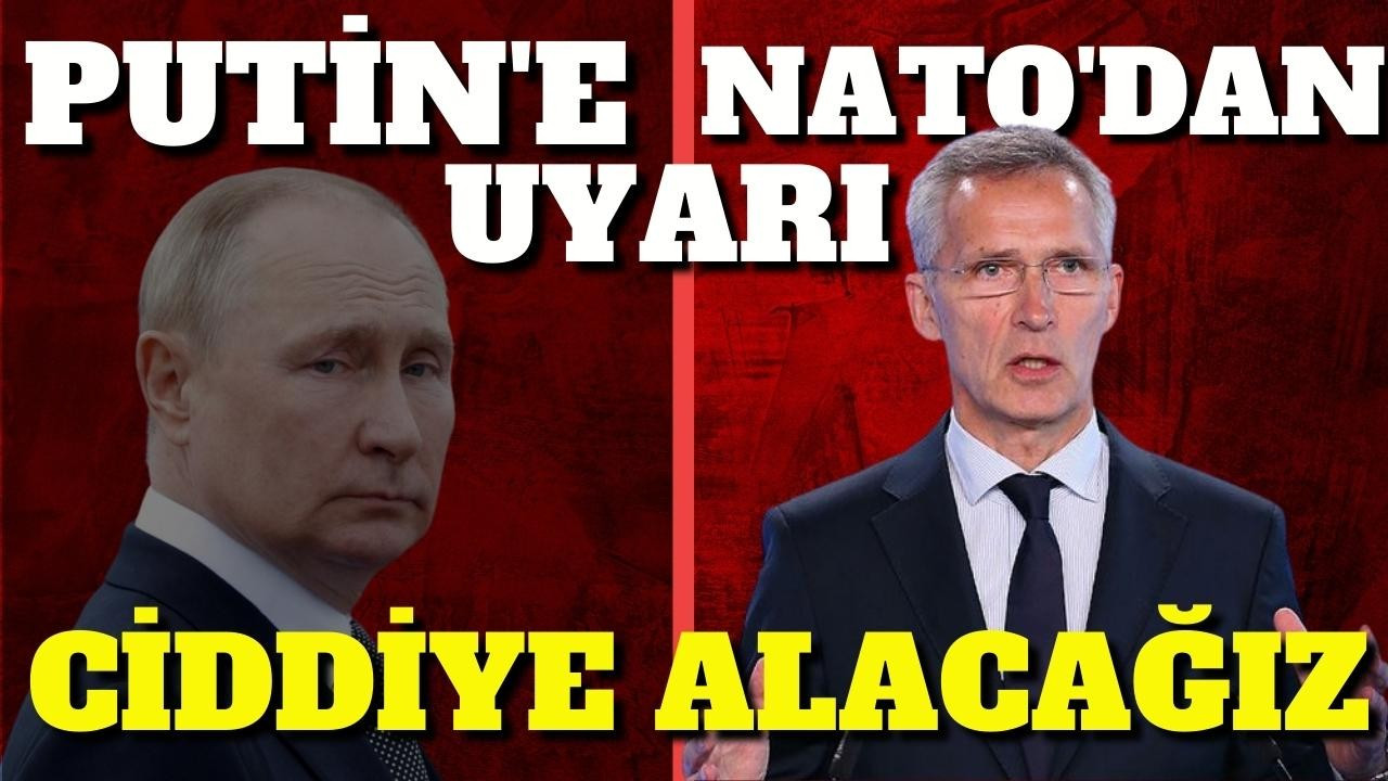 NATO'dan Putin'e uyarı!