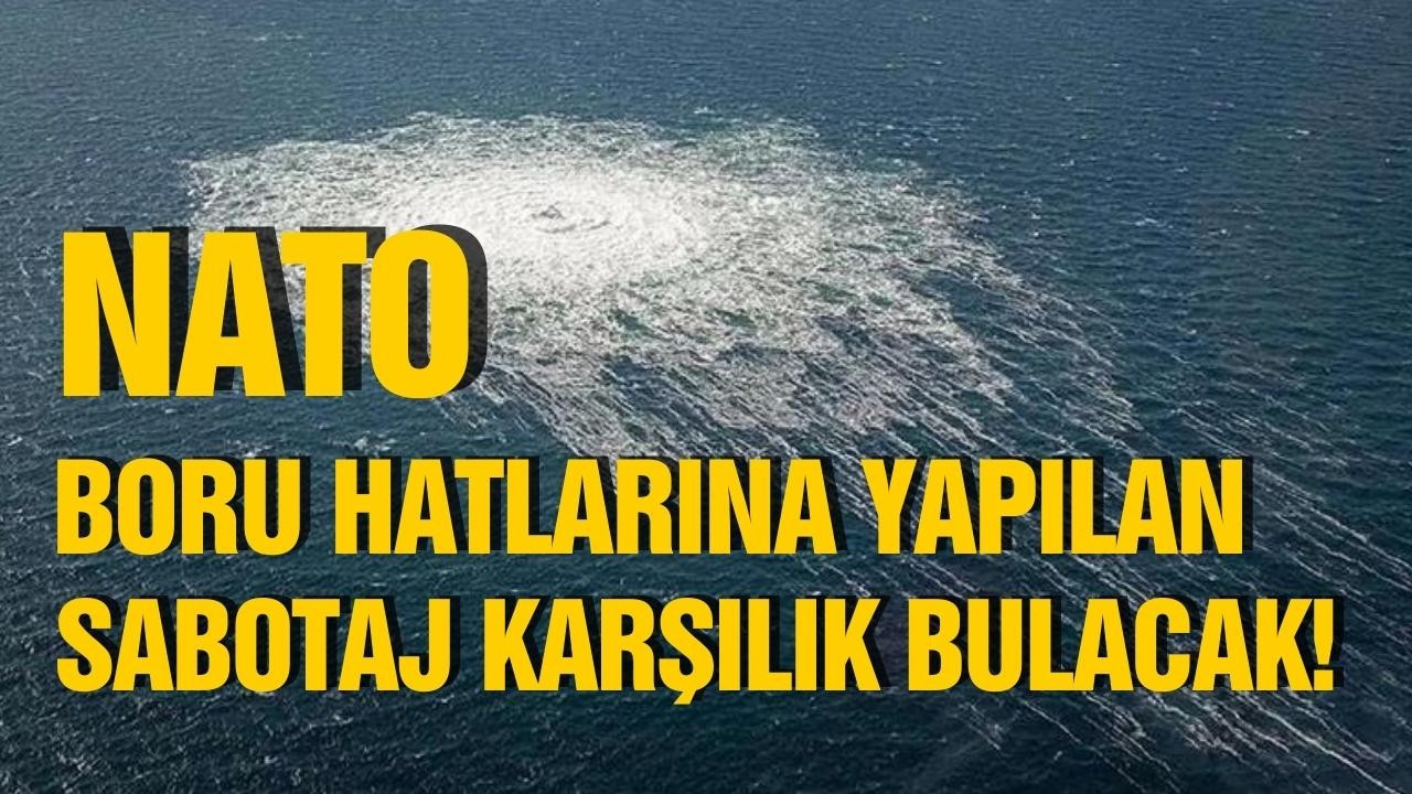 NATO: Boru hatlarına sabotaj, karşılık bulacak