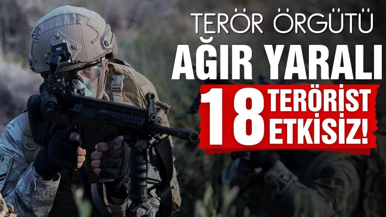 18 PKK/YPG'li terörist etkisiz hale getirildi