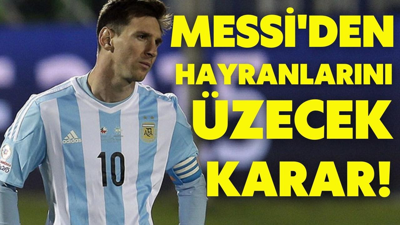 Messi'den hayranlarını üzecek karar!