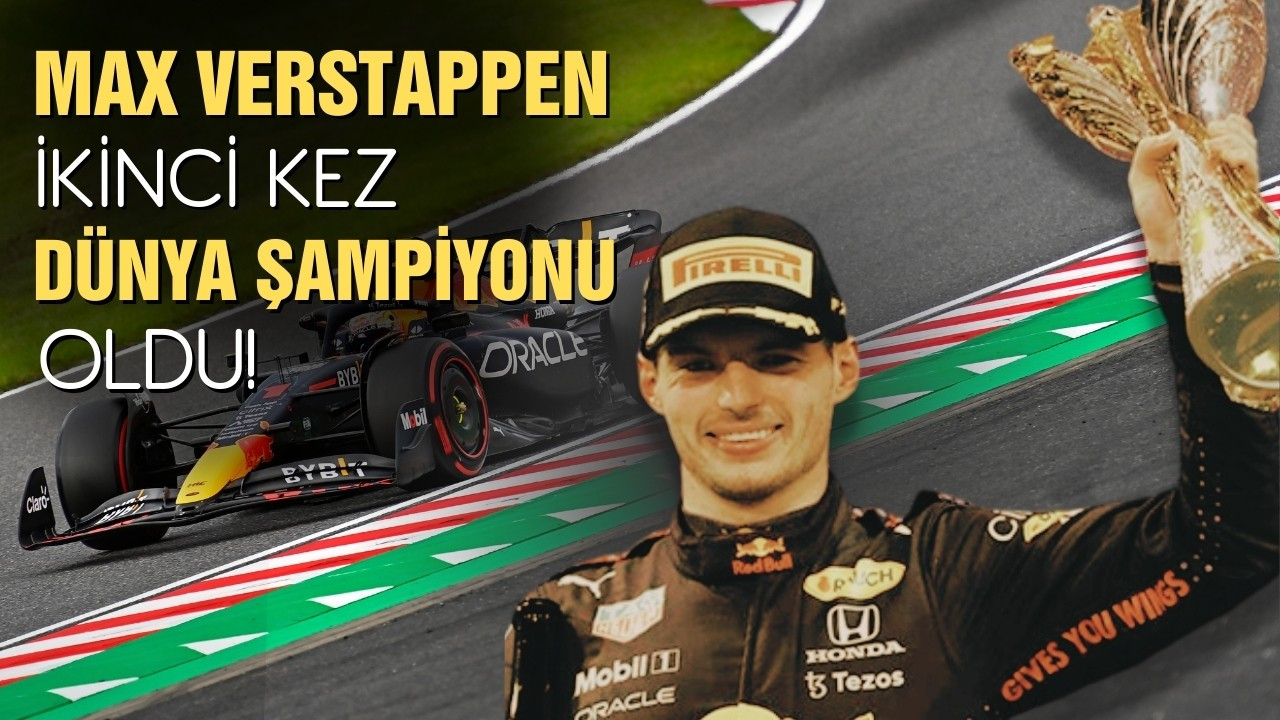 Max Verstappen, ikinci kez dünya şampiyonu oldu!