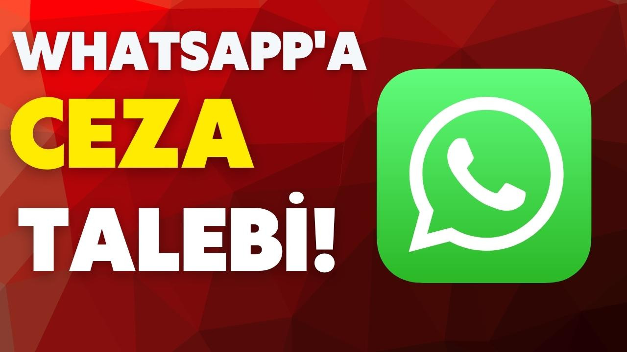 Whatsapp'a ceza talebi!