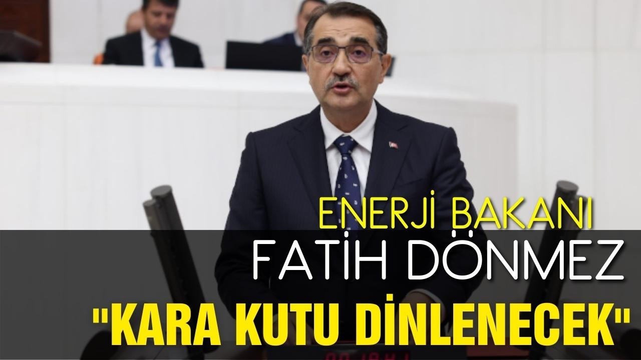 Bakan Dönmez açıkladı!