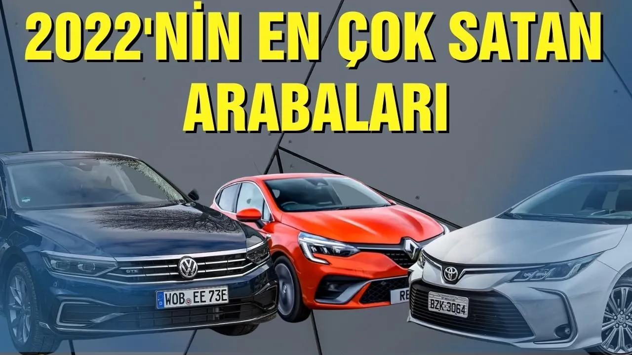 2022'nin en çok satan arabaları