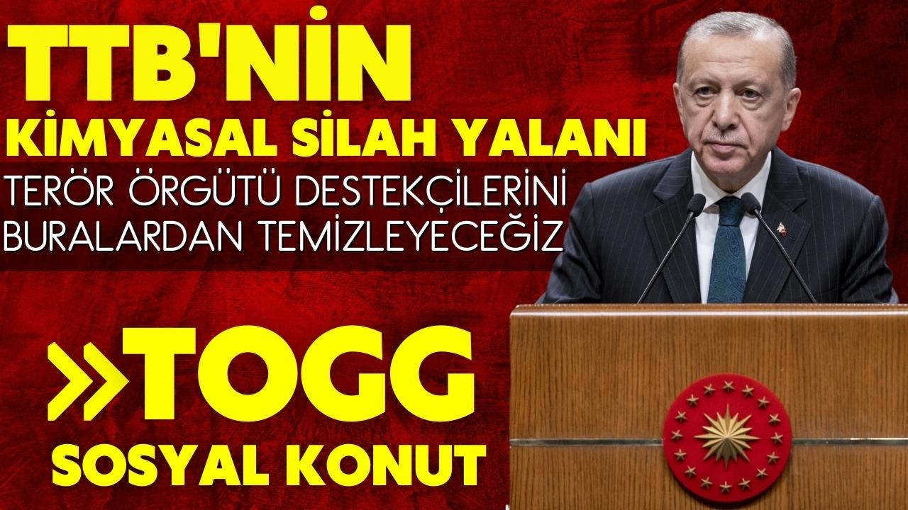 Erdoğan'dan TTB'ye sert tepki!