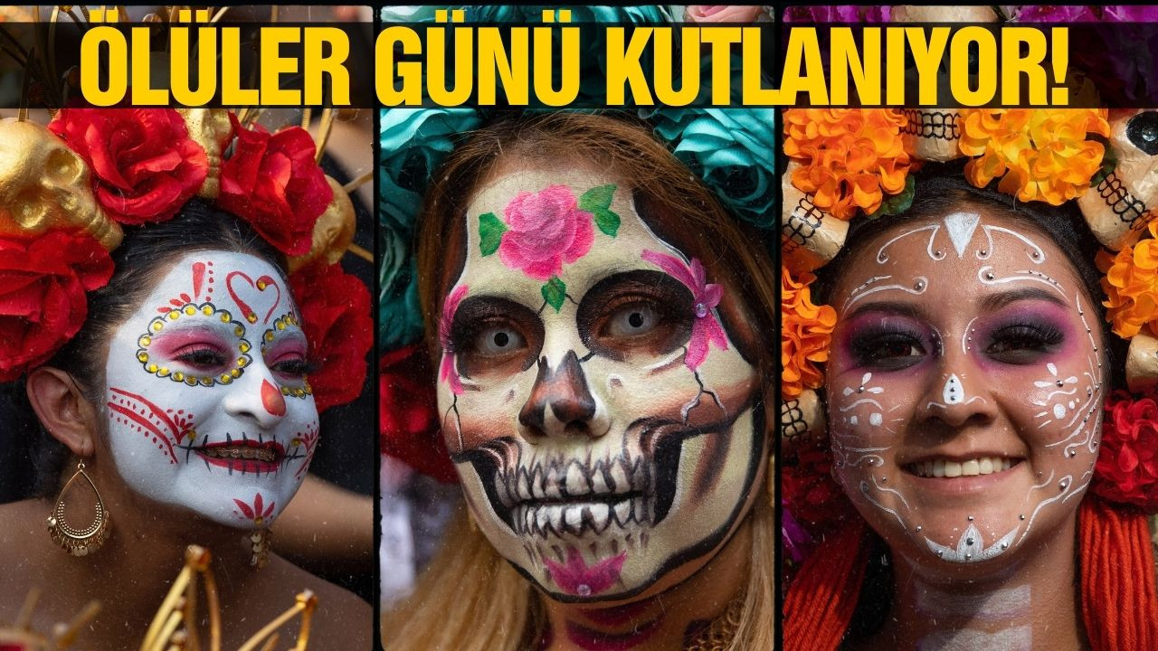 Meksika'da ''Ölüler Günü'' kutlanıyor!