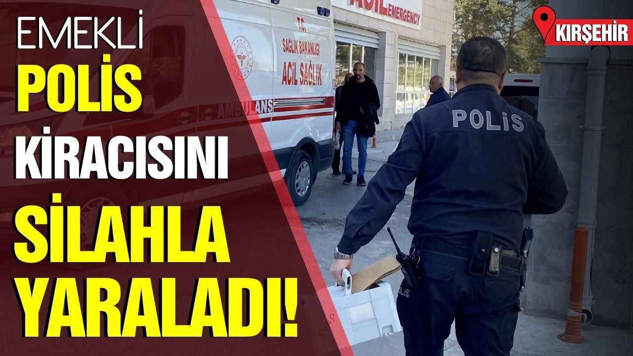 Emekli polis, kiracısını silahla yaraladı