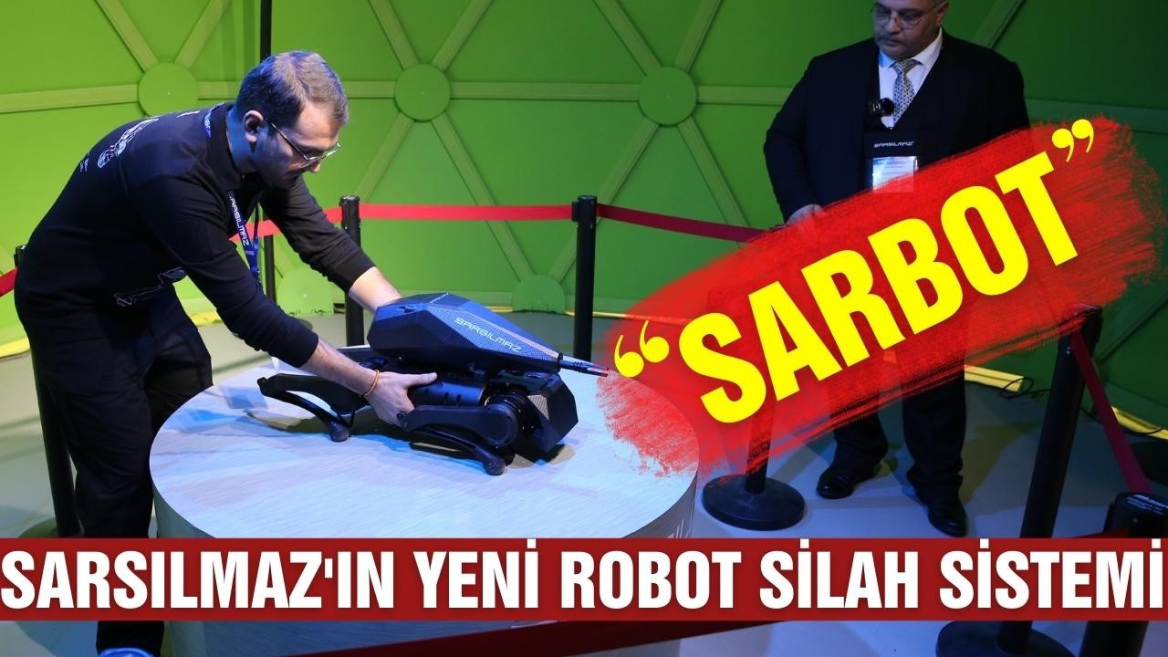 Sarsılmaz'ın yeni robot silah sistemi "SARBOT"
