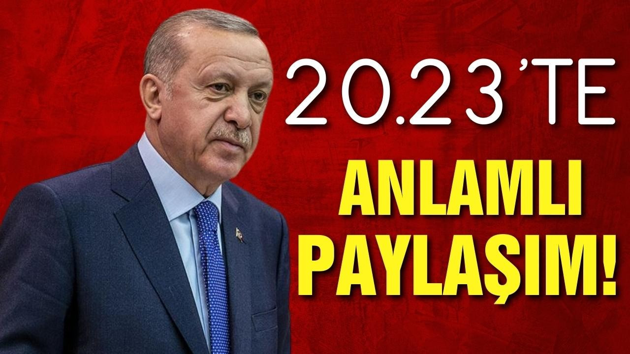 Erdoğan'dan 20.23'te "Türkiye Yüzyılı" paylaşımı!