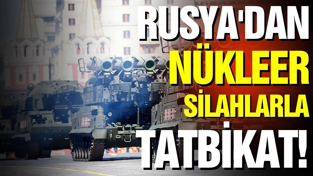 Rusya nükleer silahlarla tatbikat yaptı
