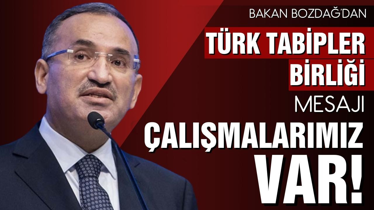 Bakan Bozdağ: TTB için yeni çalışmalarımız var