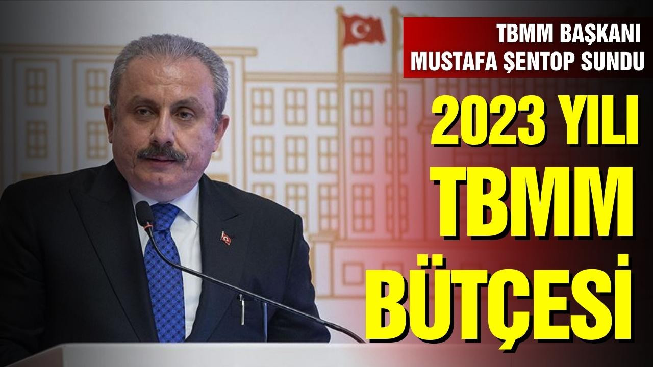 Şentop TBMM Bütçesini sundu