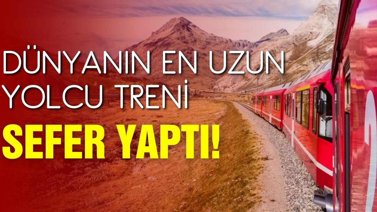 Dünyanın en uzun yolcu treni sefer yaptı!