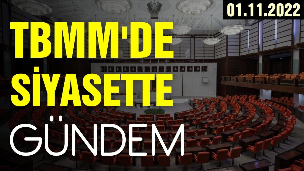 TBMM'de ve siyasette gündem