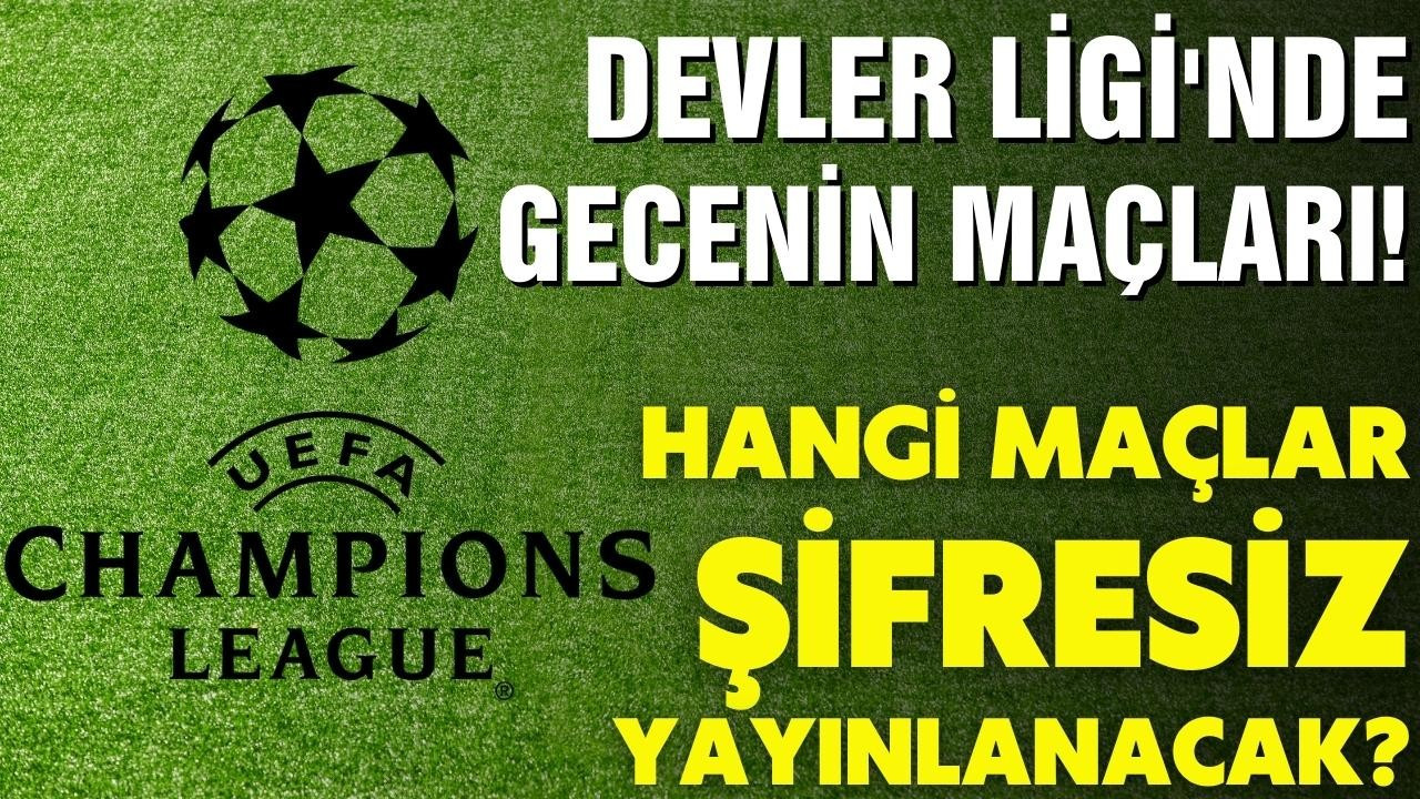 Devler Ligi'nde gecenin son grup maçları!