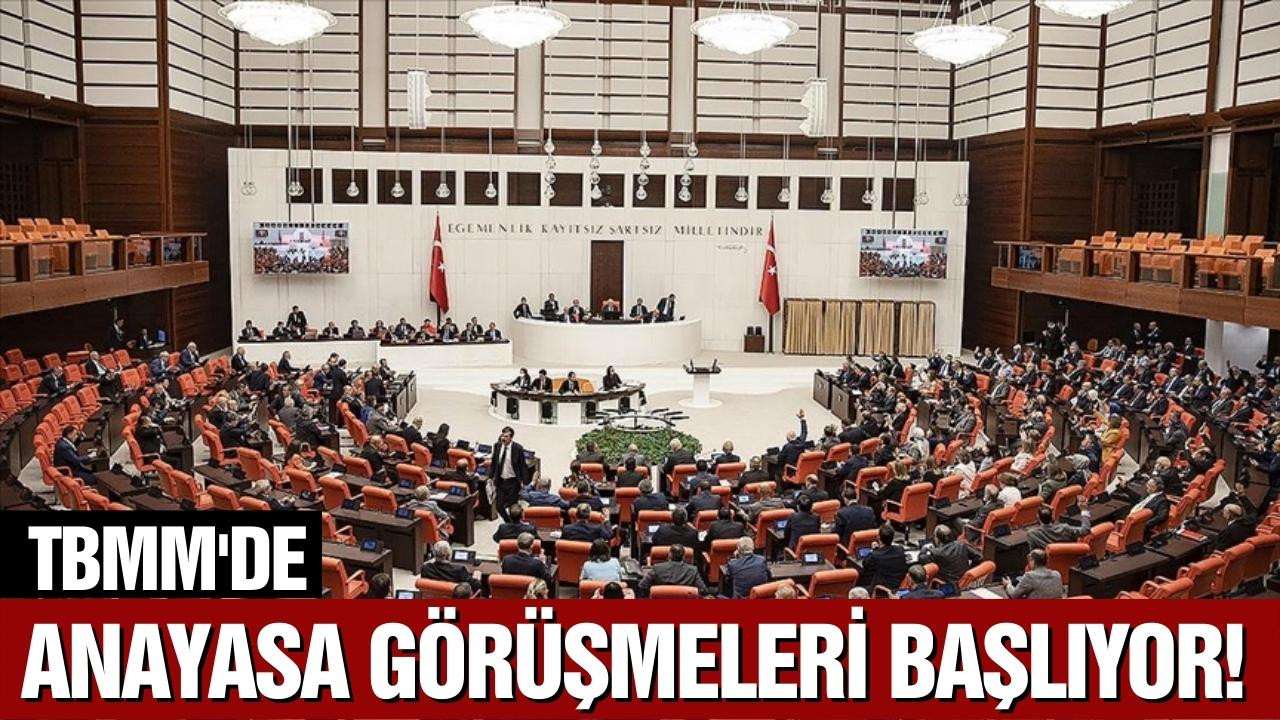 Anayasa görüşmeleri başlıyor