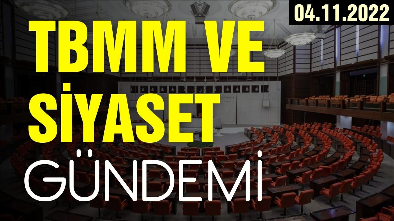 TBMM ve siyaset gündemi