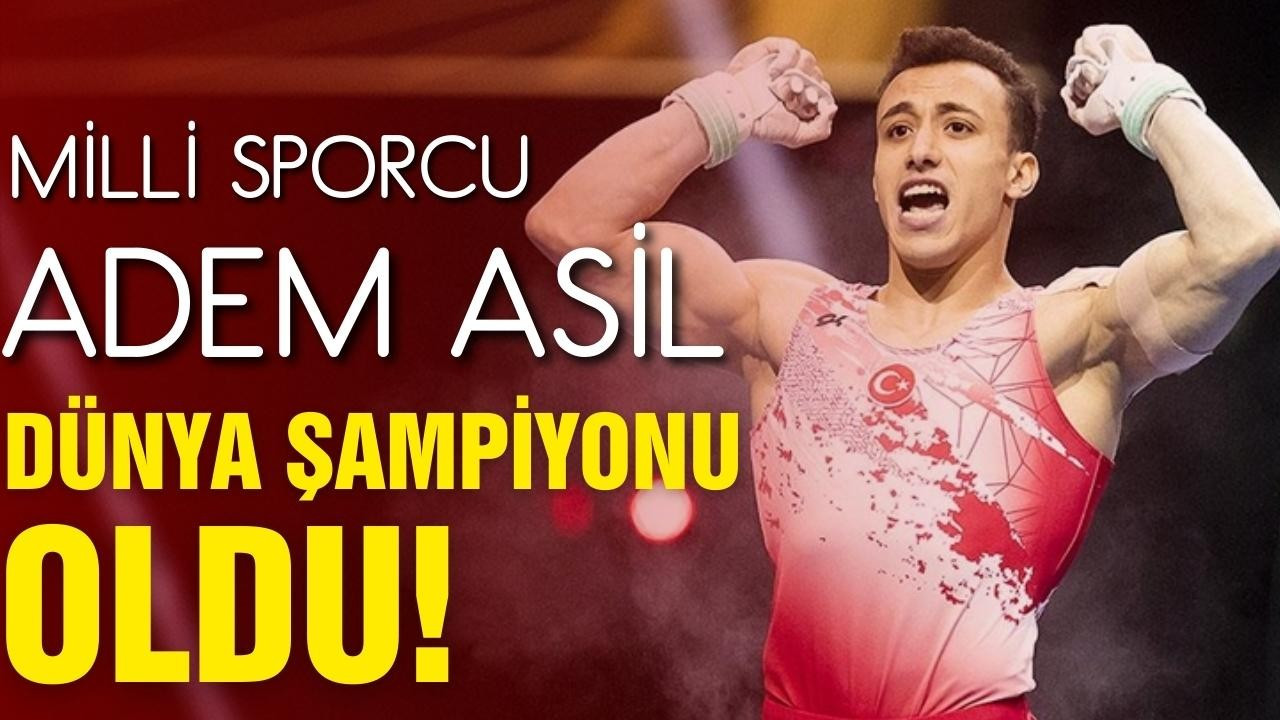 Milli cimnastikçi Adem Asil, Dünya Şampiyonu oldu!