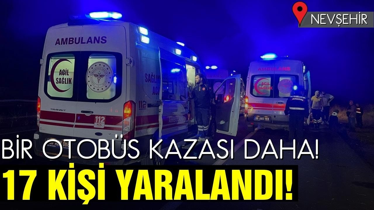 Bir otobüs kazası daha! 17 kişi yaralandı!