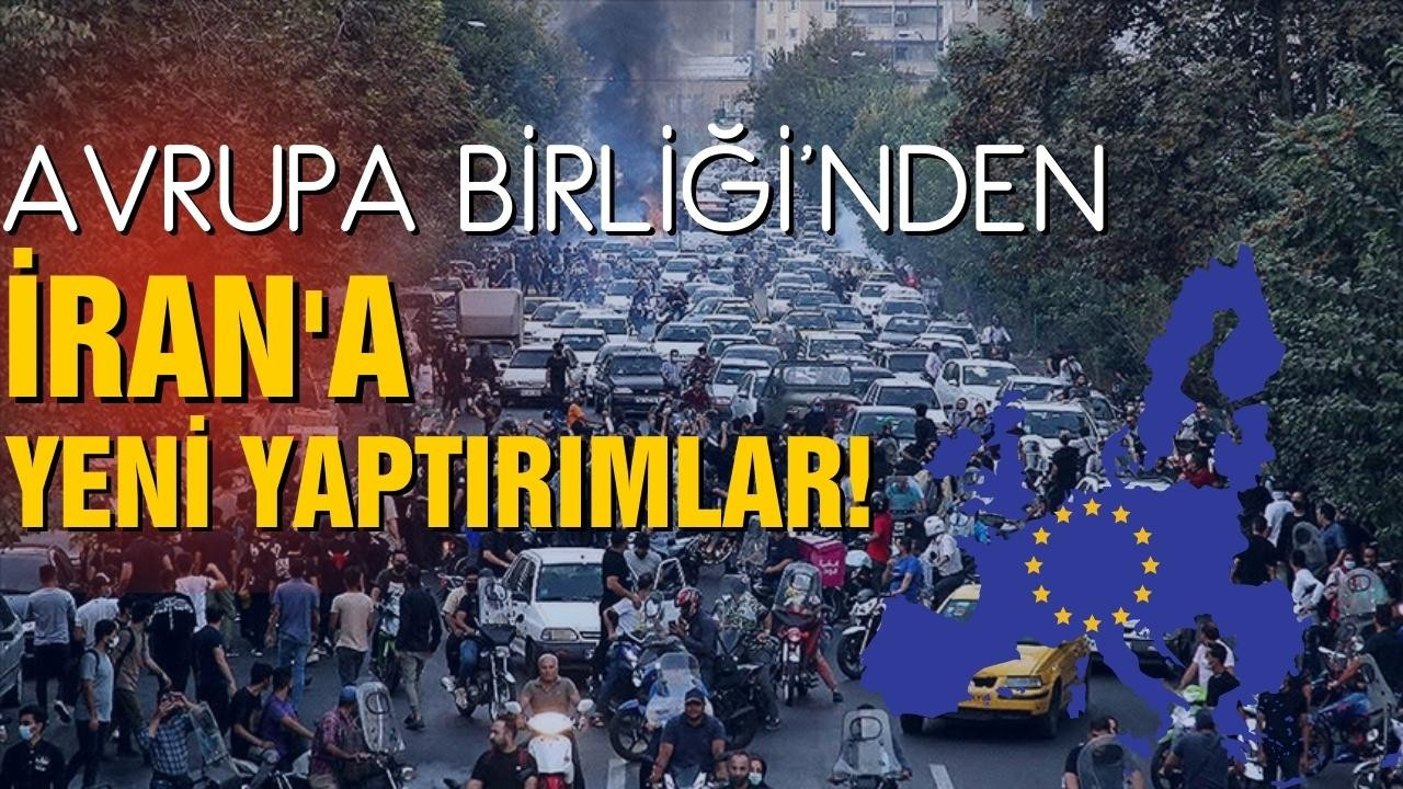 AB'den İran'a yeni yaptırımlar!