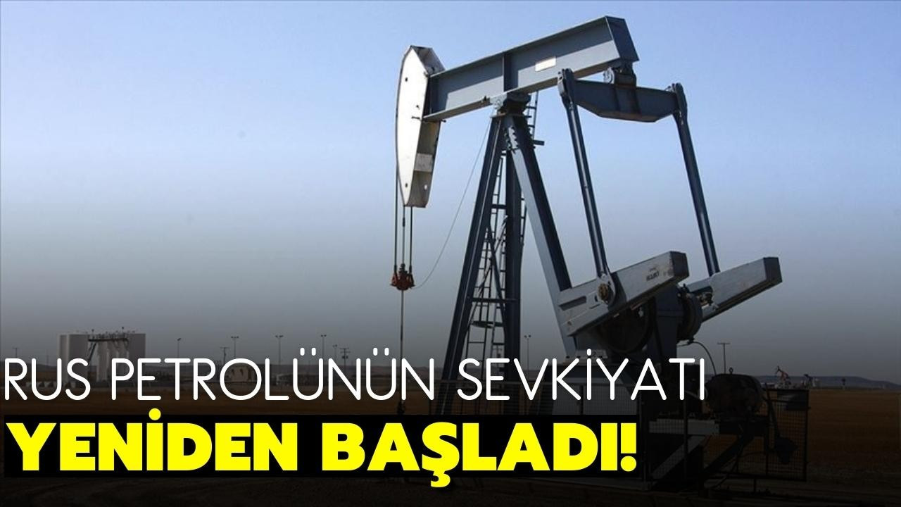 Rus petrolünün sevkiyatı tekrar başladı!