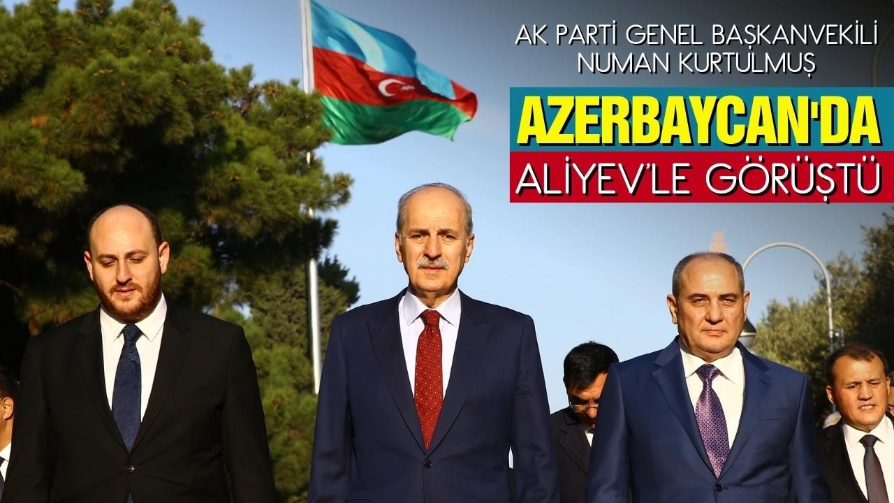 Kurtulmuş, Azerbaycan temaslarını sürdürüyor