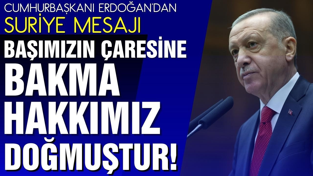 Erdoğan: Başımızın çaresine bakma hakkımız doğdu!
