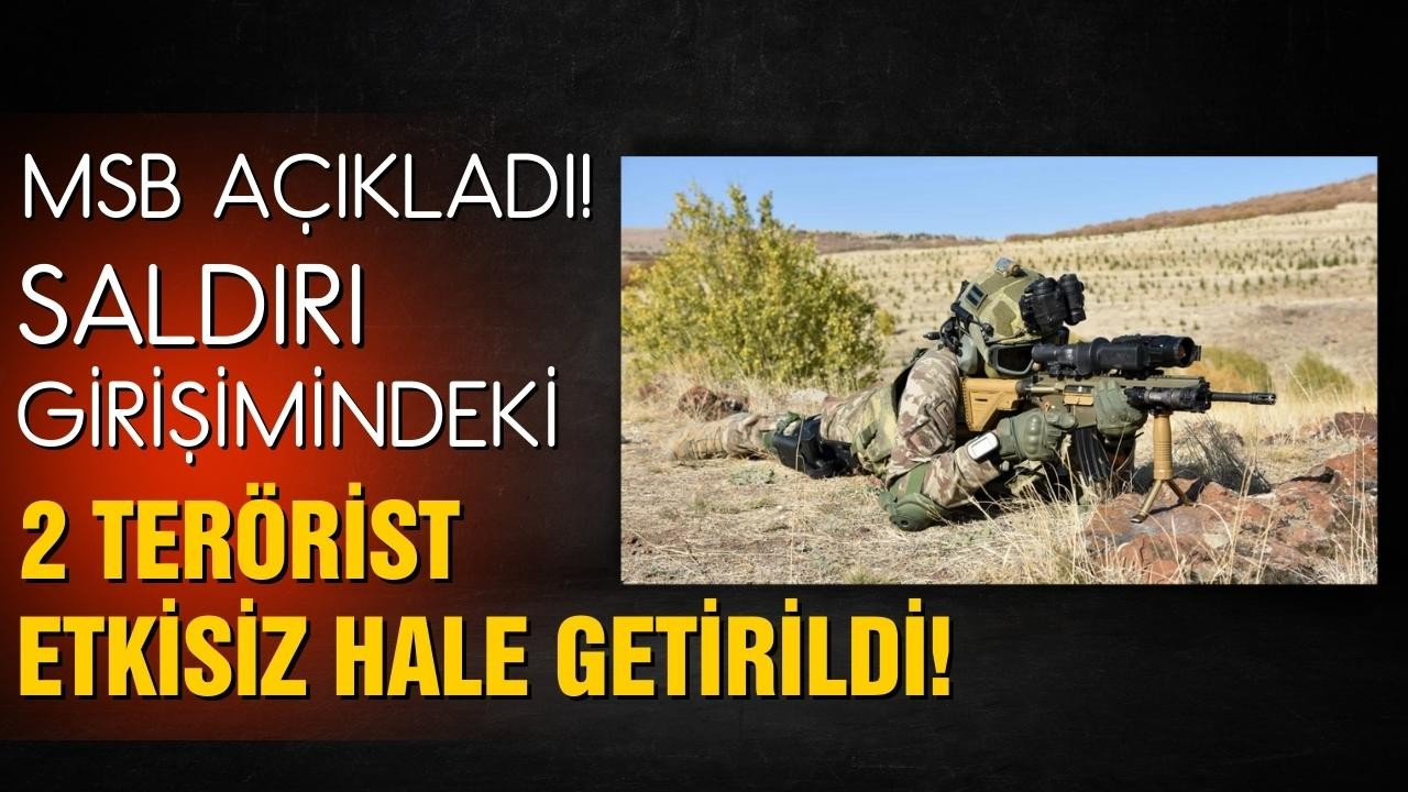 2 PKK/YPG'li terörist etkisiz hale getirildi!