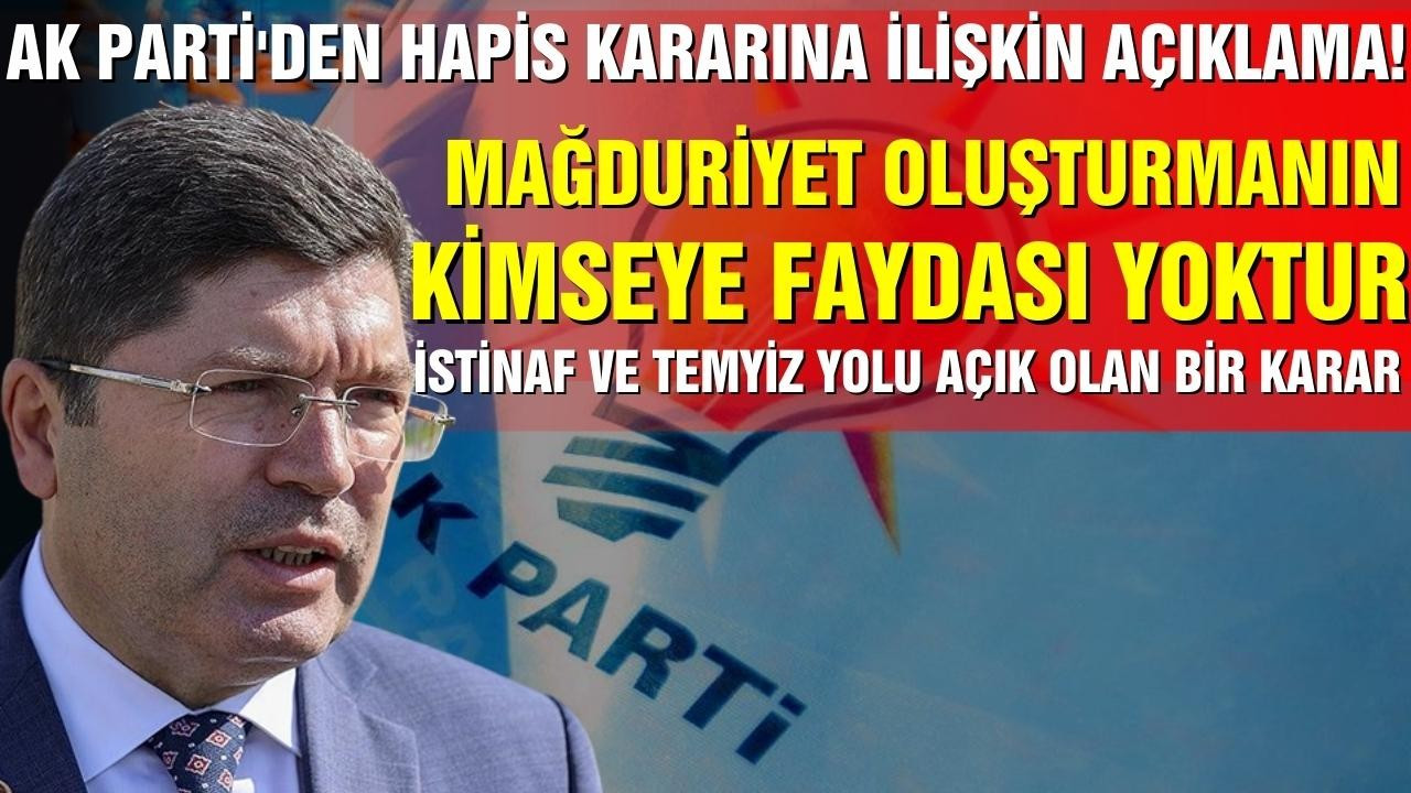 AK Parti'den hapis cezasına ilişkin açıklama!