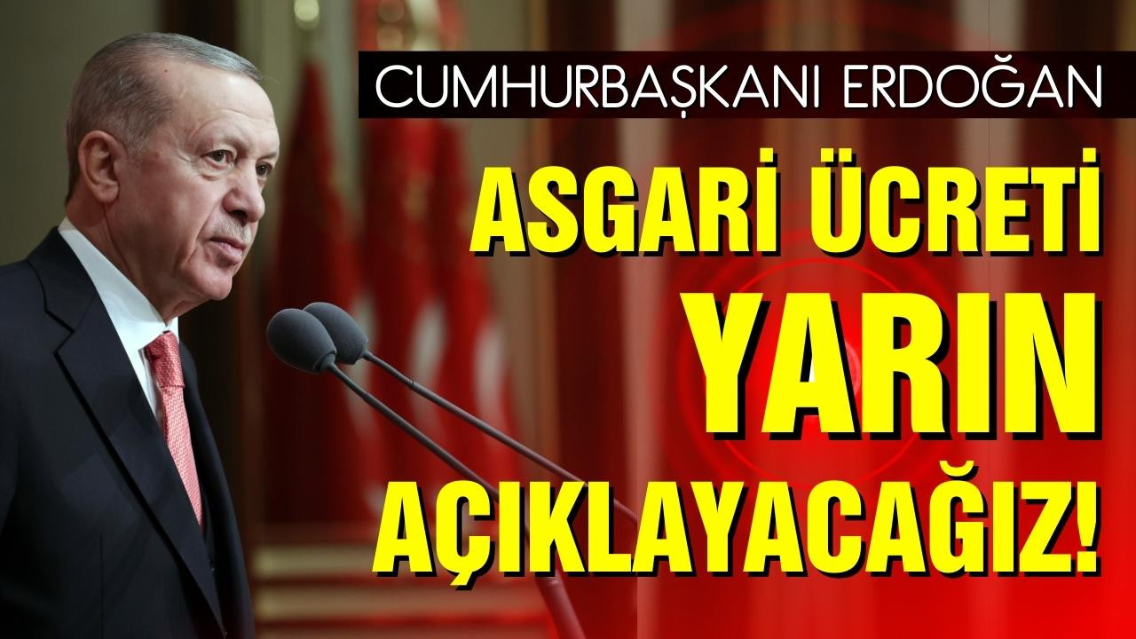 Cumhurbaşkanı Erdoğan'dan asgari ücret müjdesi