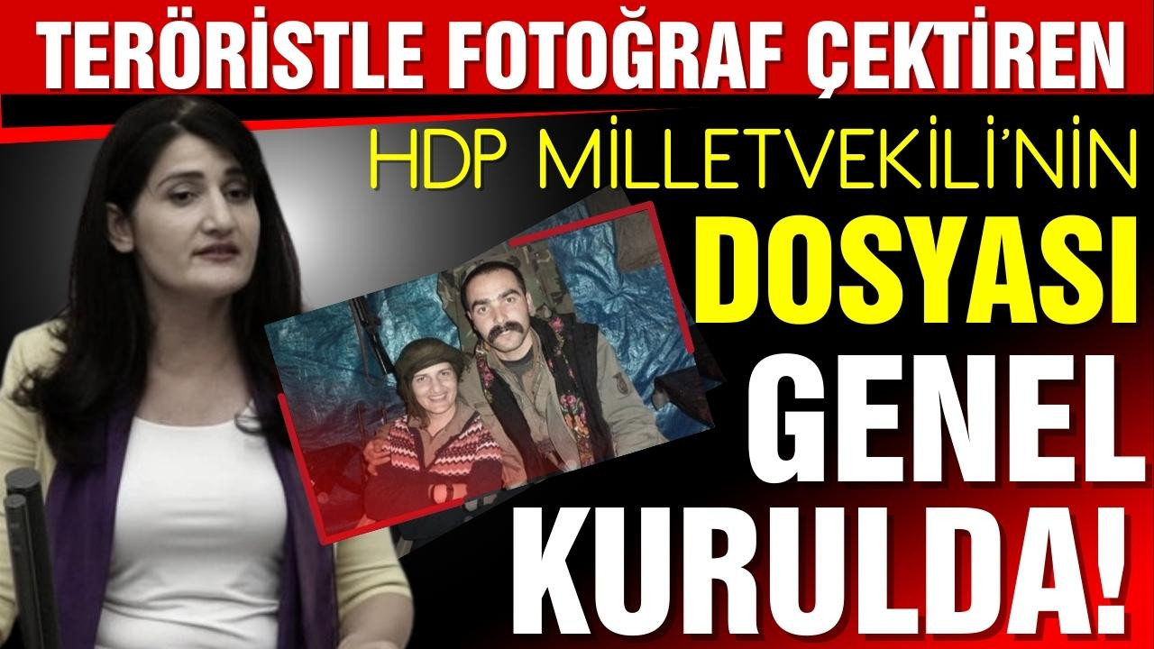 HDP'li Güzel'in vekilliğinin düşürülmesi TBMM’de!