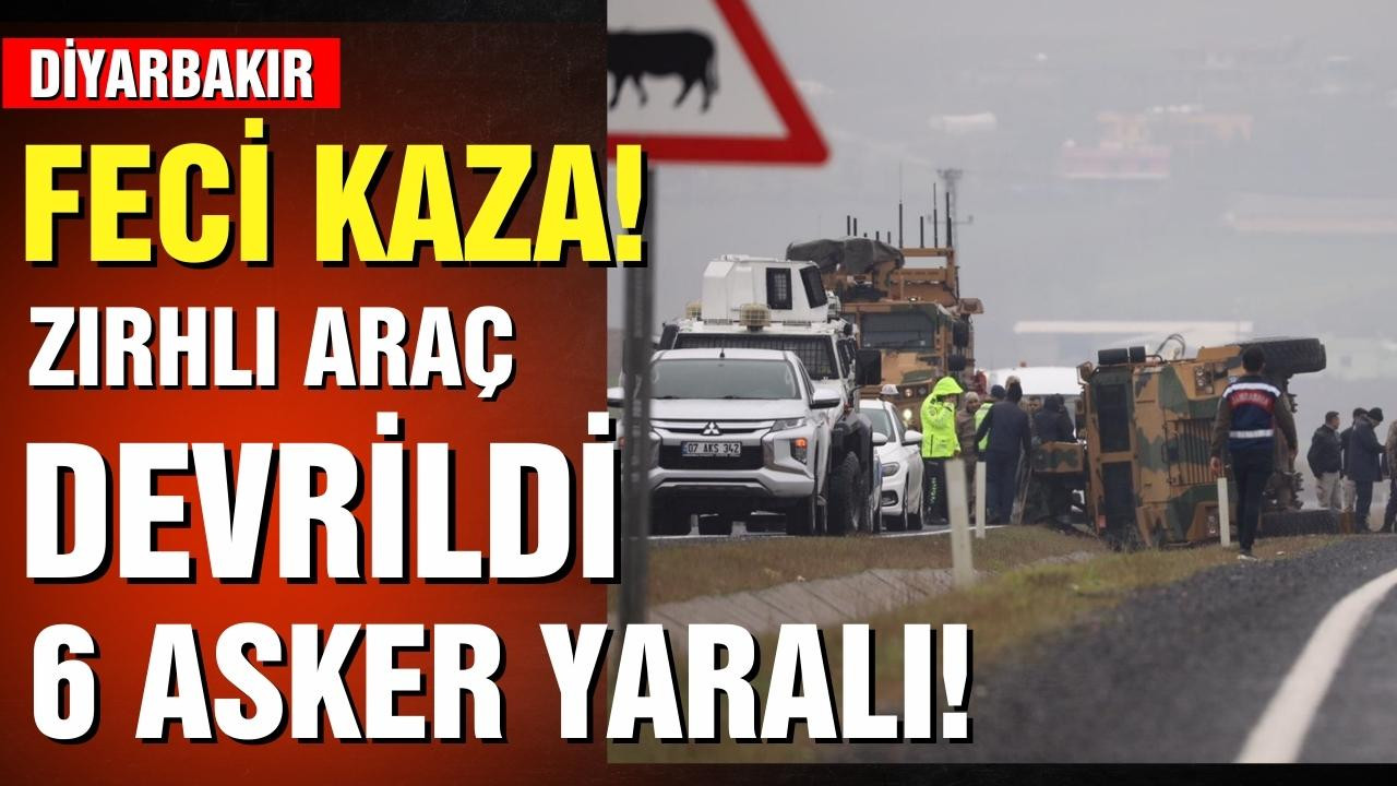 Diyarbakır'da zırhlı askeri araç devrildi