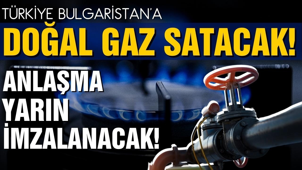 Bulgaristan gazı Türkiye'de işlenecek!