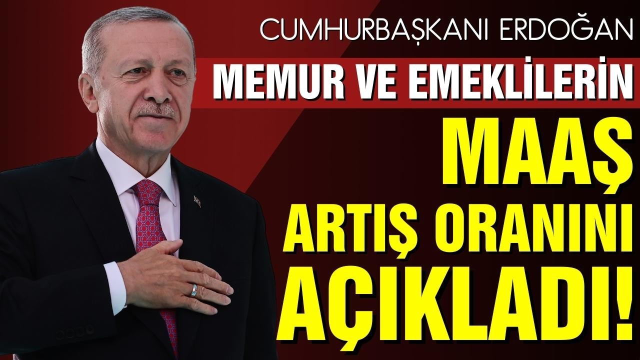 Memur ve emeklilerin maaş zammı açıklandı!