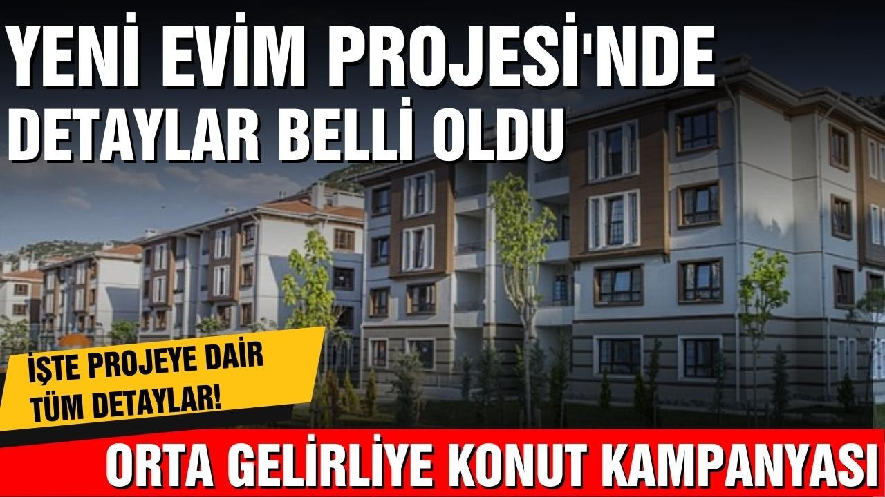 Orta Gelirliye Yönelik Konut Kampanyası detayları