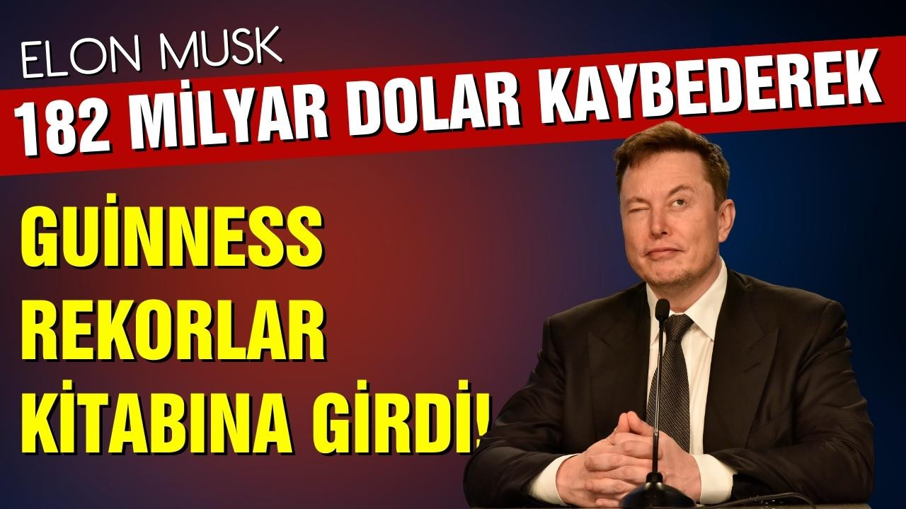 Elon Musk servet kaybıyla Guinness Rekorlar Kitabı